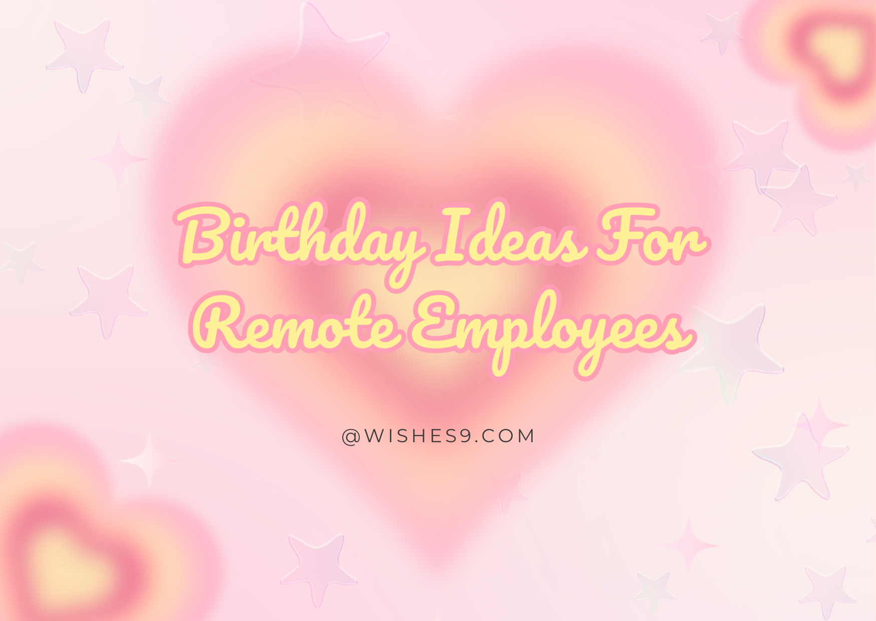 Birthday Ideas For Remote Employees